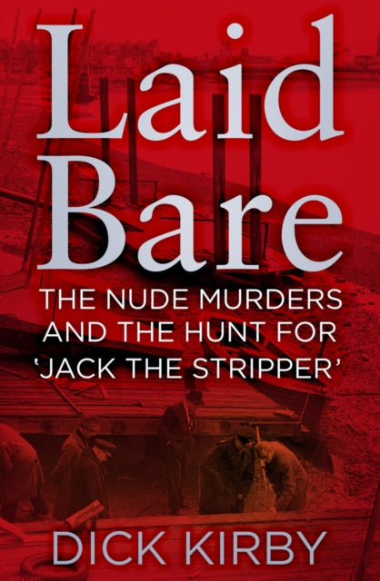 Book cover of: Laid Bare. By: Dick Kirby