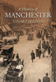 Book cover of: History of Manchester. By: Stuart Hylton