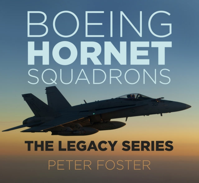 Book cover of: Boeing Hornet Squadrons. By: Peter Foster