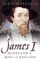 Book cover of: James I. By: John Matusiak