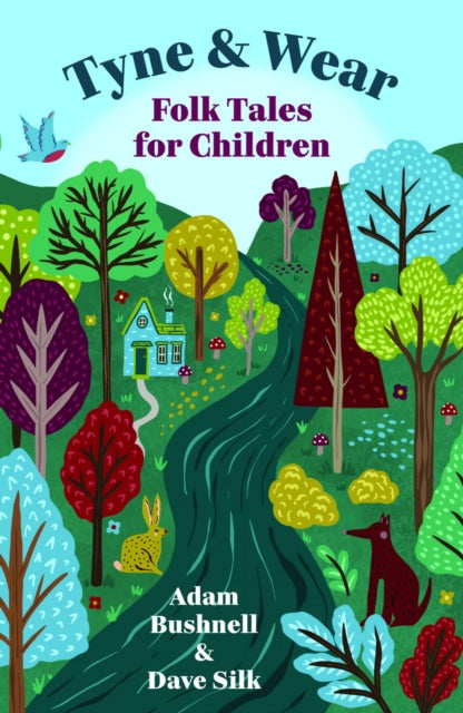 Book cover of: Tyne and Wear Folk Tales for Children. By: Adam Bushnell