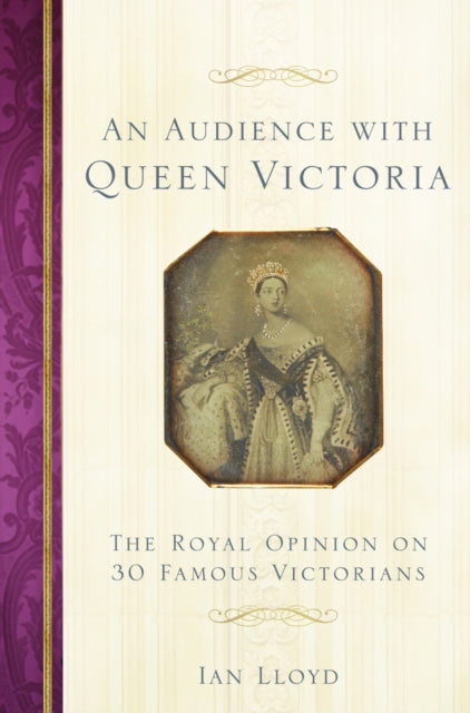 Book cover of: Audience with Queen Victoria. By: Ian Lloyd