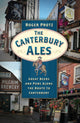 Book cover of: Canterbury Ales. By: Roger Protz