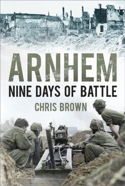 Book cover of: Arnhem. By: Chris Brown
