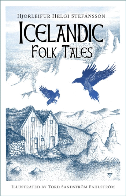 Book cover of: Icelandic Folk Tales. By: Hjörleifur Helgi Stefánsson