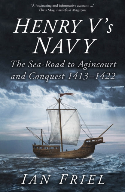 Book cover of: Henry V's Navy. By: Ian Friel