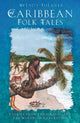 Book cover of: Caribbean Folk Tales. By: Wendy Shearer