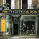 Book cover of: prettycitylondon: The Petite Guide to London's Beautiful Places. By: Siobhan Ferguson