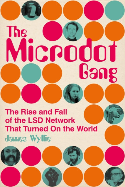 Book cover of: Microdot Gang. By: James Wyllie