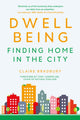 Book cover of: Dwellbeing. By: Claire Bradbury