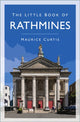 Book cover of: Little Book of Rathmines. By: Maurice Curtis