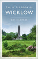 Book cover of: Little Book of Wicklow. By: Chris Lawlor