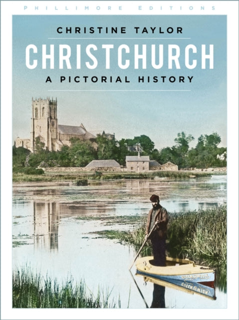 Book cover of: Christchurch: A Pictorial History. By: Christine Taylor