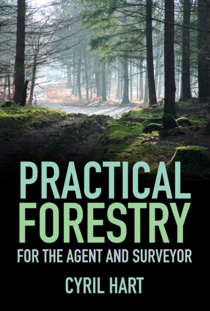 Book cover of: Practical Forestry. By: Cyril Hart