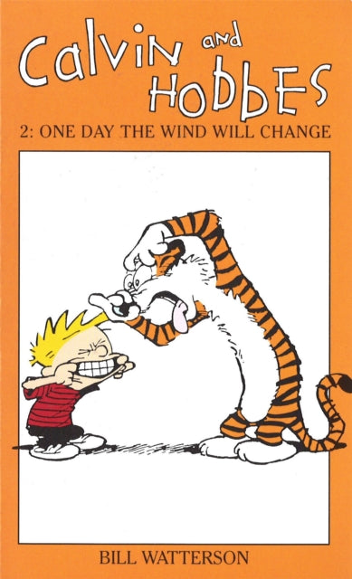 Book cover of: Calvin And Hobbes Volume 2: One Day the Wind Will Change