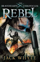 Book cover of: Rebel. By: Jack Whyte