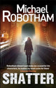 Book cover of: Shatter. By: Michael Robotham