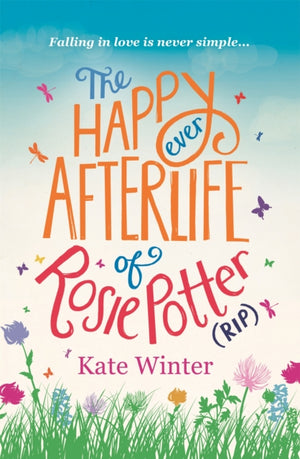 Happy Ever Afterlife of Rosie Potter (RIP)
