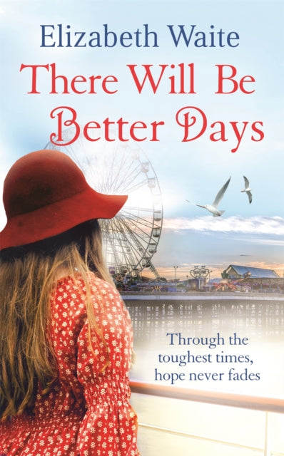 Book cover of: There Will Be Better Days. By: Elizabeth Waite