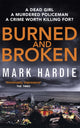 Book cover of: Burned and Broken. By: Mark Hardie