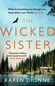 Book cover of: Wicked Sister. By: Karen Dionne