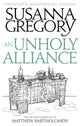 Book cover of: Unholy Alliance. By: Susanna Gregory