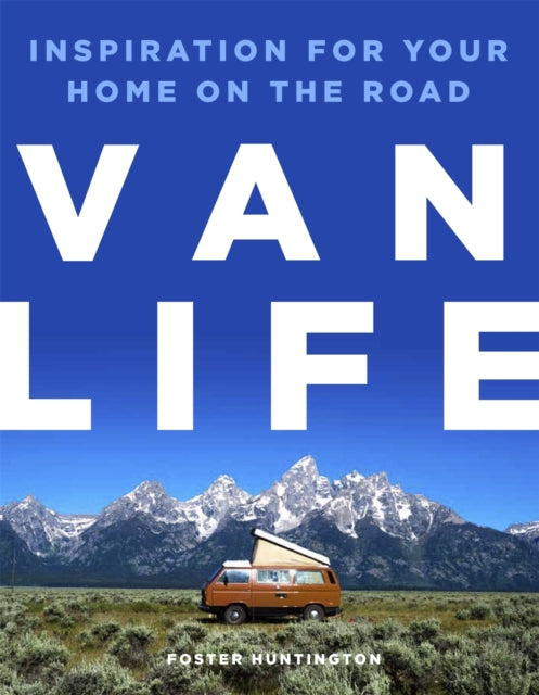 Book cover of: Van Life. By: Foster Huntington