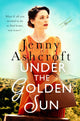 Book cover of: Under The Golden Sun. By: Jenny Ashcroft