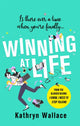 Winning at Life, The perfect pick-me-up for exhausted parents after the longest summer on earth 9780751575019 Kathryn Wallace