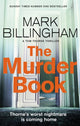 Murder Book, The incredibly dramatic Sunday Times Tom Thorne bestseller 9780751577303 Mark Billingham