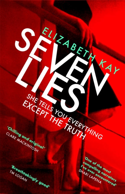 Book cover of: Seven Lies. By: Elizabeth Kay