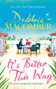 Book cover of: It's Better This Way. By: Debbie Macomber