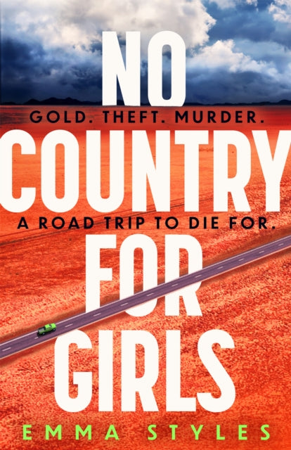 Book cover of: No Country for Girls. By: Emma Styles
