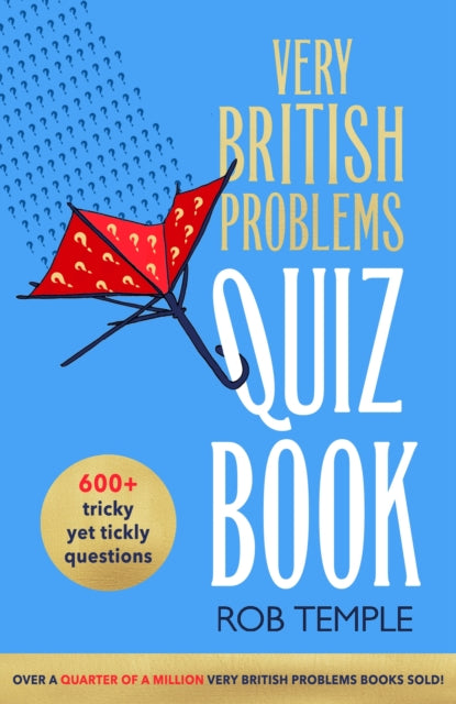 Book cover of: Very British Problems Quiz Book. By: Rob Temple