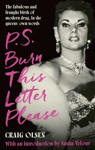 Book cover of: P.S. Burn This Letter Please. By: Craig Olsen