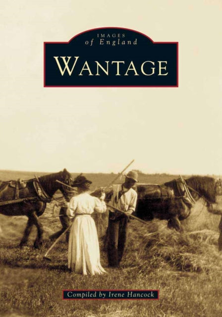 Book cover of: Wantage. By: Irene Hancock