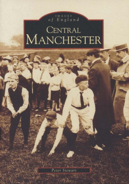 Book cover of: Central Manchester. By: Peter Stewart