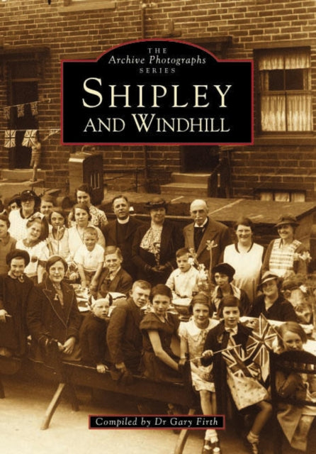Book cover of: Shipley and Windhill. By: Gary Firth