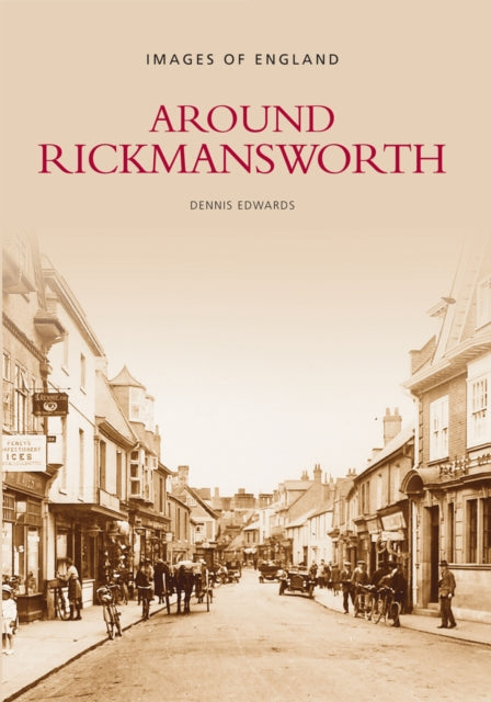 Book cover of: Around Rickmansworth. By: Dennis Edwards