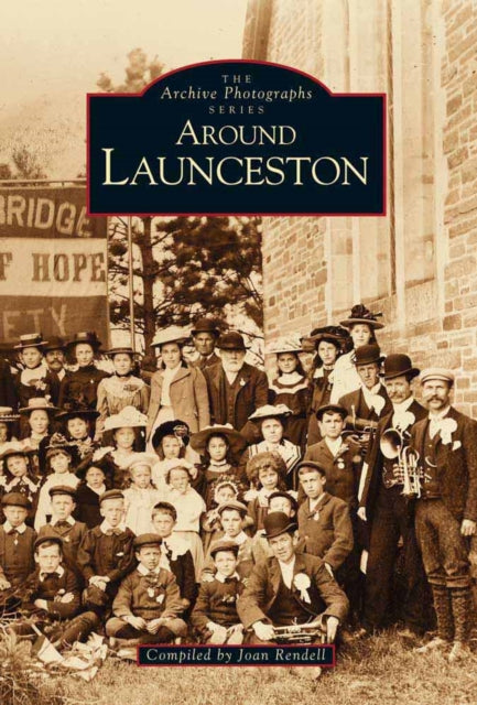 Book cover of: Around Launceston. By: Joan Rendell