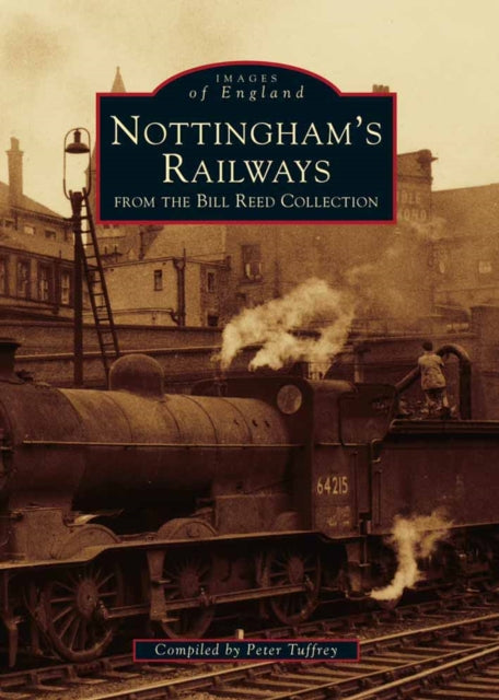 Book cover of: Nottingham's Railways. By: Peter Tuffrey