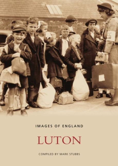 Book cover of: Luton In Old Photographs. By: Luton Borough Council