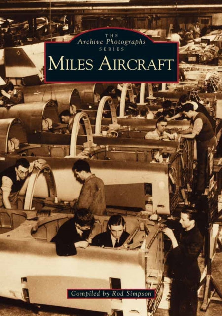 Book cover of: Miles Aircraft. By: Rod Simpson