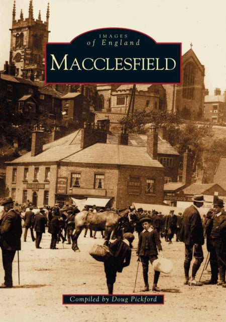 Book cover of: Macclesfield. By: Doug Pickford