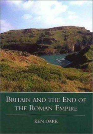 Britain and the End of the Roman Empire