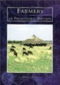 Farmers in Prehistoric Britain