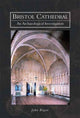 Book cover of: Bristol Cathedral. By: John Rogan