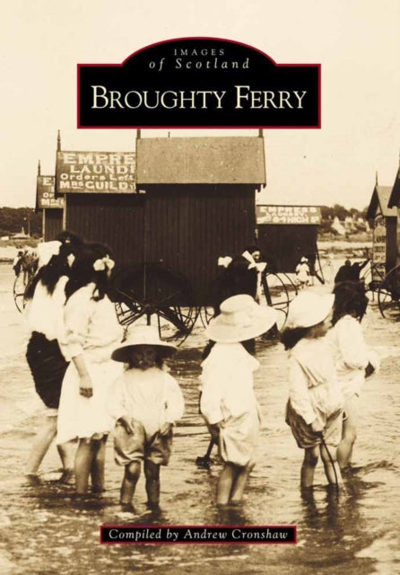 Book cover of: Broughty Ferry. By: Andrew Cronshaw