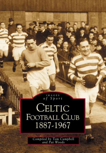 Book cover of: Celtic Football Club. By: Tom Campbell