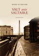 Book cover of: Salt and Saltaire: Images of England. By: Dr. Gary Firth